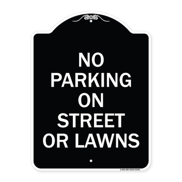 Signmission No Parking on Street or Lawns Heavy-Gauge Aluminum Architectural Sign, 24" x 18", BW-1824-23691 A-DES-BW-1824-23691 - main
